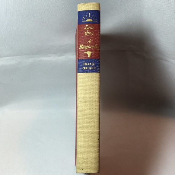 Zane Grey (Walter J. Black Edition #64) A Biography By Frank Gruber Very Good - Picture 1 of 8